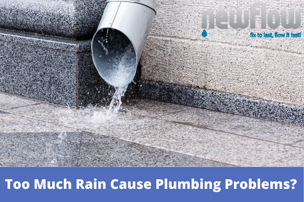 Can Too Much Rain Cause Plumbing Problems
