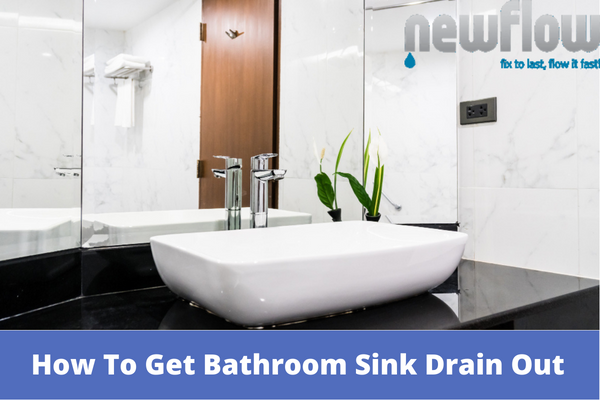 How To Get Bathroom Sink Drain Out