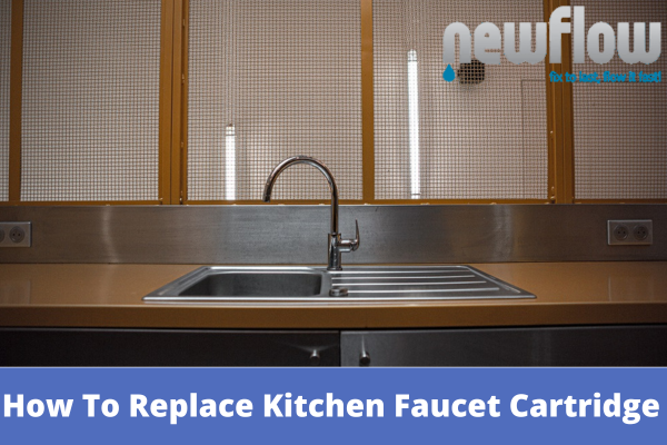 How To Replace Kitchen Faucet Cartridge