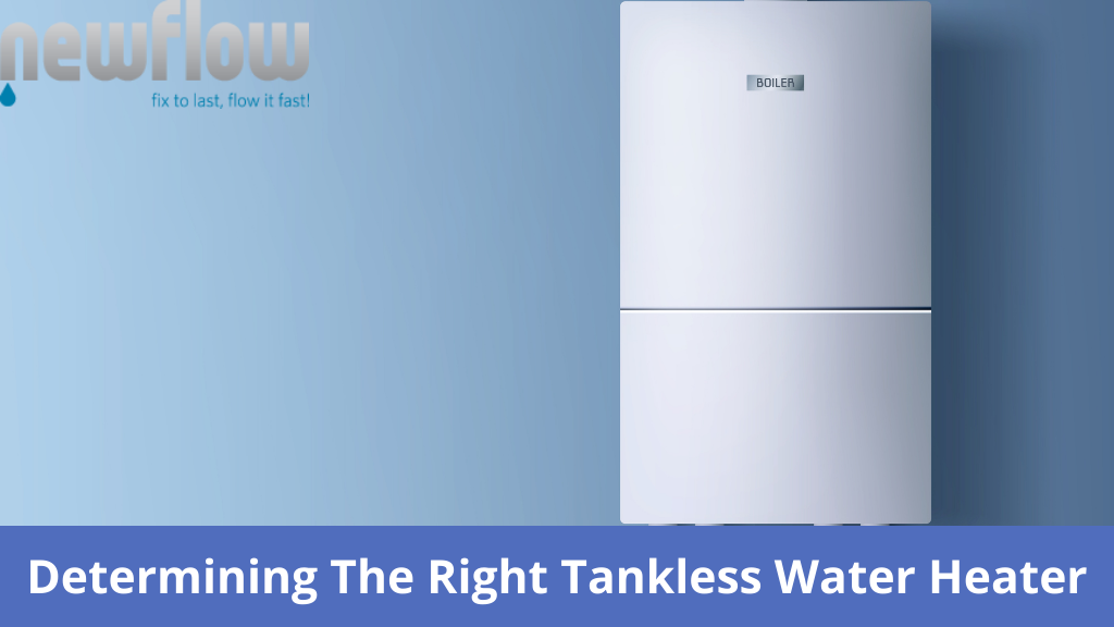 Determining The Right Tankless Water Heater