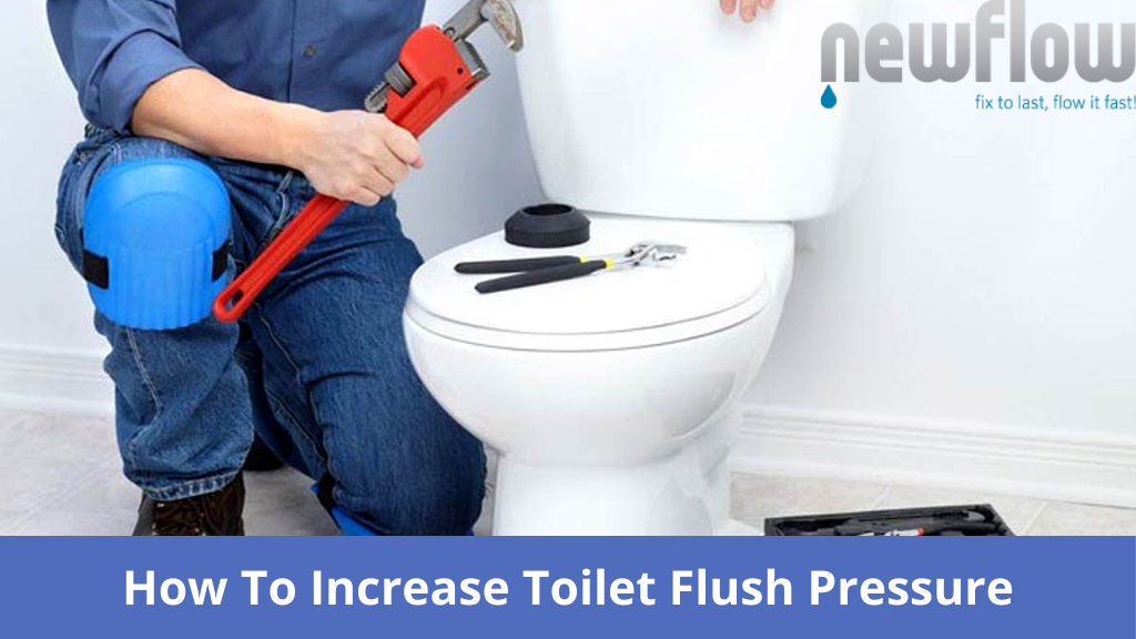 How To Increase Toilet Flush Pressure